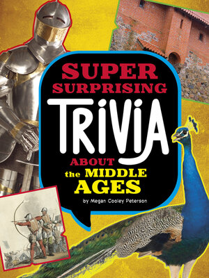 cover image of Super Surprising Trivia About the Middle Ages